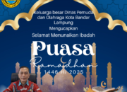 Kadispora Bandar Lampung Ucapkan Selamat Menunaikan Ibadah Puasa Ramadhan 2025
