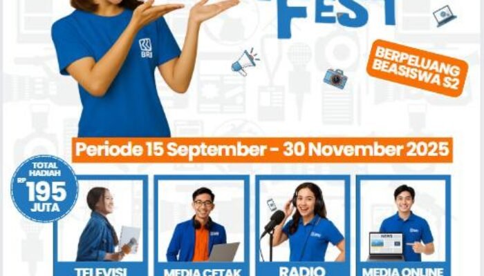 BRI News Fest 2025 : Ajak Jurnalis Tanah Air Berkompetisi, Menangkan Hadiah Ratusan Juta dan Beasiswa S2