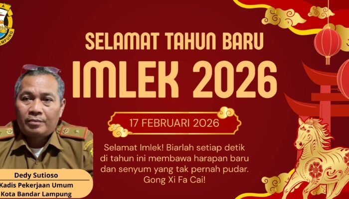 Dedy Sutioso, Kadis PU Bandar Lampung Ucapkan Selamat Tahun BaruImlek 2026