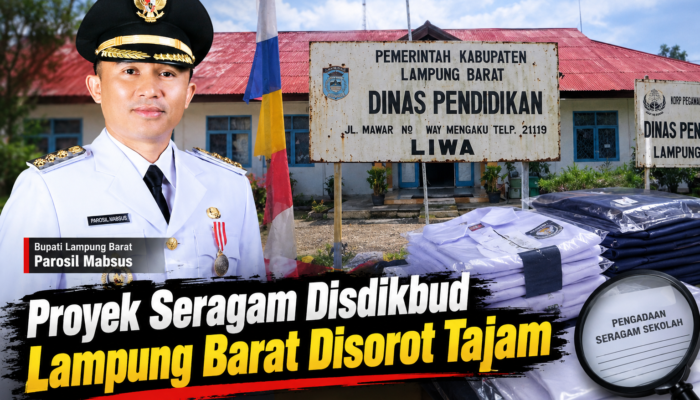 21,8 Miliar Uang Rakyat Diduga Mengalir Keluar Lampung, Proyek Seragam Disdikbud Lampung Barat Disorot Tajam