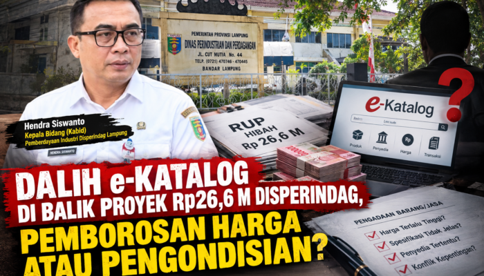 Dalih e-Katalog di Balik Proyek Rp26,6 M Disperindag Lampung, Pemborosan Harga atau Pengondisian?